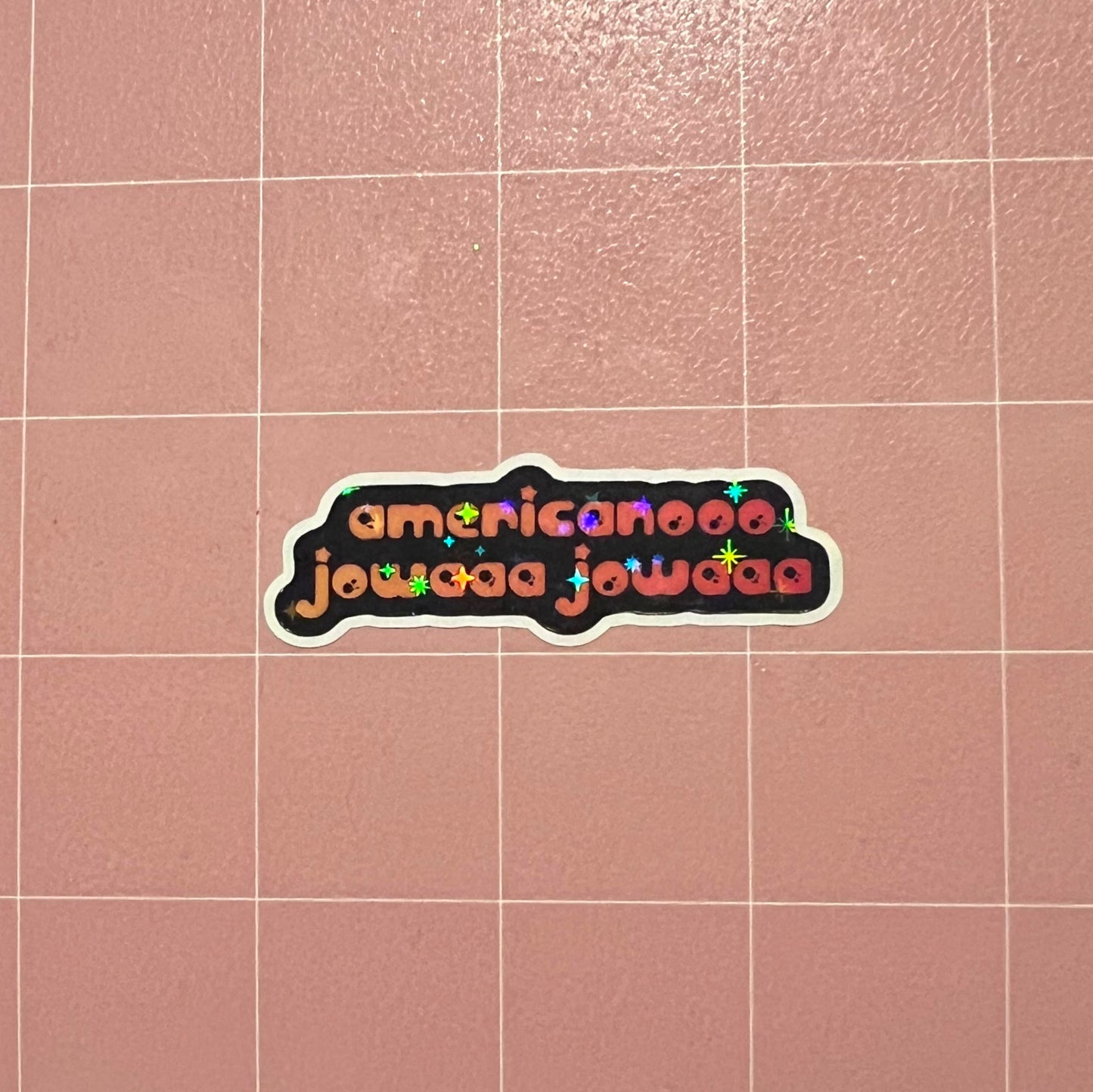Americano Jowaaa Sticker