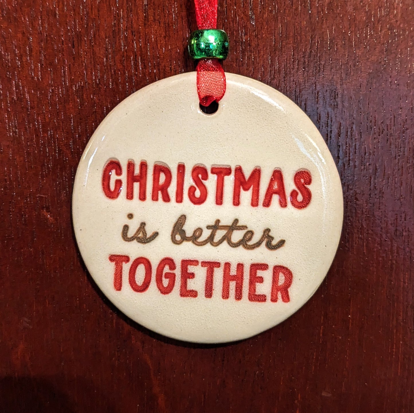 Christmas is Better Together - Ornament