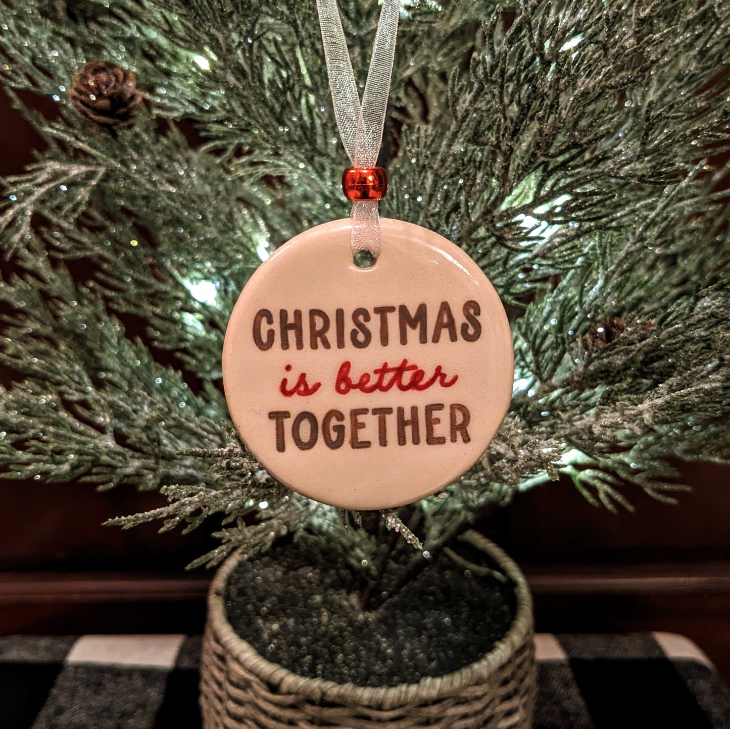 Christmas is Better Together - Ornament